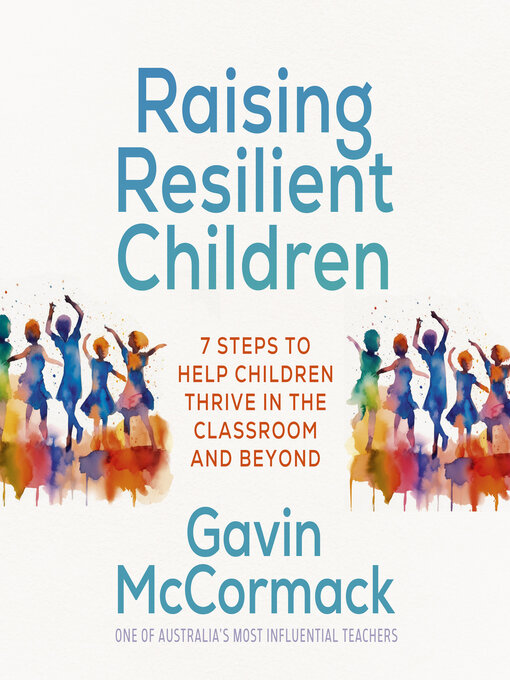 Title details for Raising Resilient Children by Gavin McCormack - Wait list